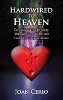 Hardwired to Heaven