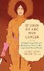 If Joan of Arc Had Cancer