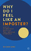 Why Do I Feel Like an Imposter?