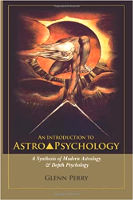 An Introduction to AstroPsychology: A Synthesis of Modern Astrology &amp; Depth Psychology