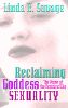 Reclaiming goddess sexuality