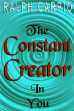 The Constant Creator in You