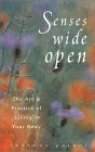 Senses wide open