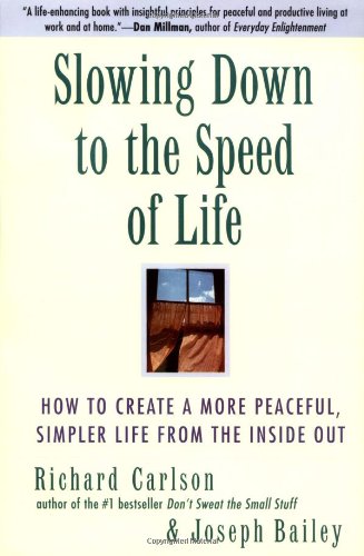 Slowing down to the speed of life