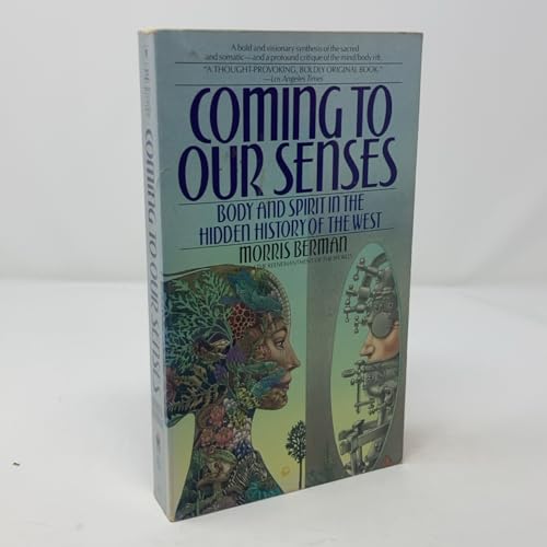 Coming to our senses