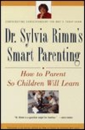 Dr. Sylvia Rimm's smart parenting