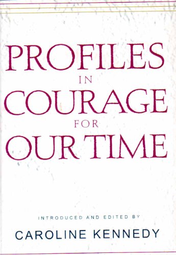 Profiles in courage for our time