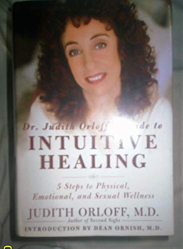 Dr. Judith Orloff's guide to intuitive healing