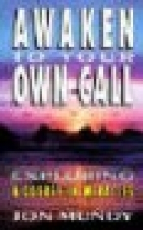 Awaken to your own call