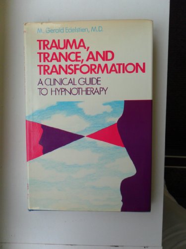 Trauma, trance, and transformation