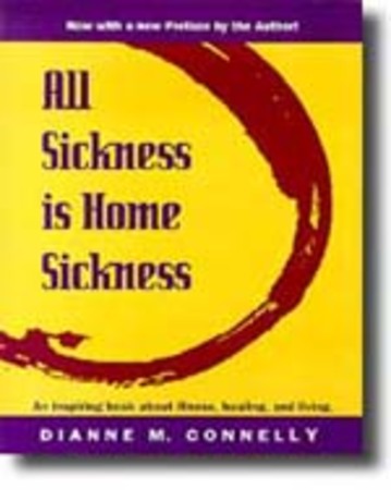 All Sickness Is Home Sickness