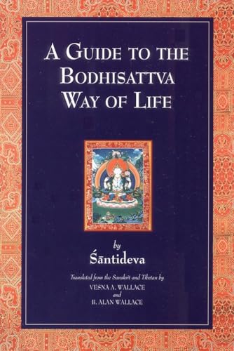 A guide to the Bodhisattva way of life =