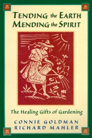 Tending the Earth Mending the Spirit
