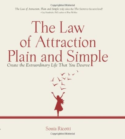 Law of attraction, plain, and simple