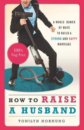 How to Raise a Husband
