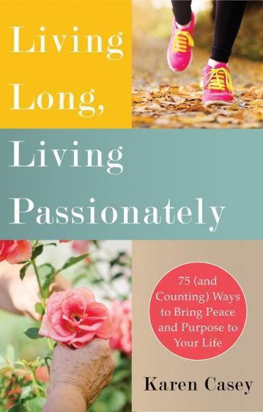 Living long, living passionately
