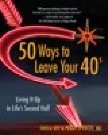 50 Ways to Leave Your 40s