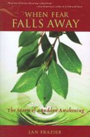 When Fear Falls Away