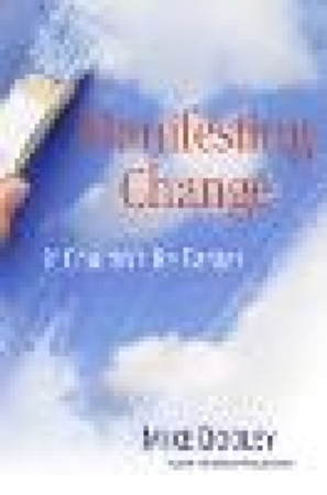 Manifesting change