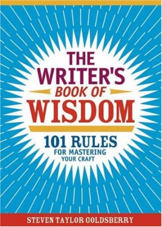 The Writer's Book of Wisdom