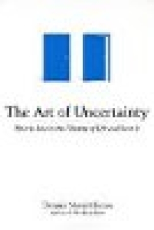 The art of uncertainty