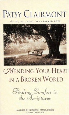 Mending Your Heart in a Broken World