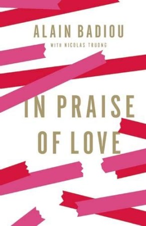 In praise of love