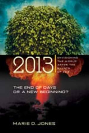 2013: The End of Days or a New Beginning