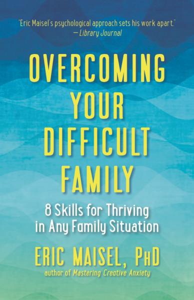 Overcoming Your Difficult Family