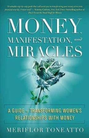 Money, manifestation & miracles