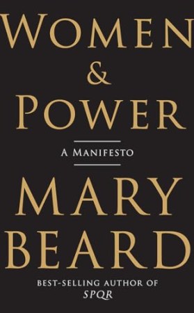Women and Power: A Manifesto