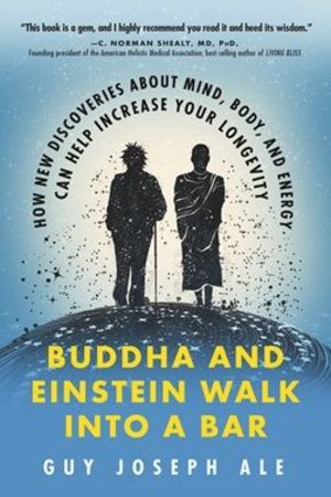 Buddha and Einstein Walk into a Bar
