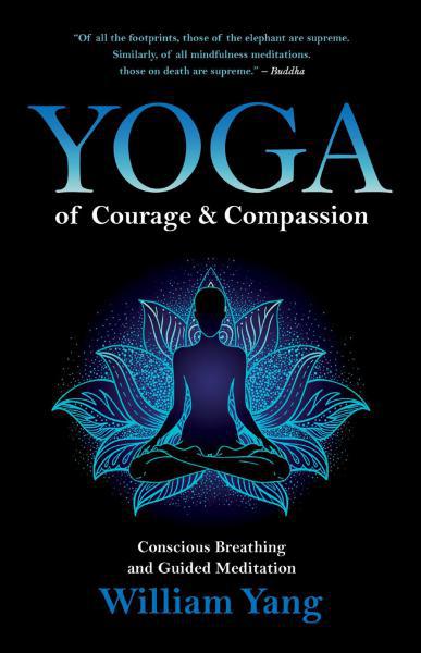 Yoga of Courage and Compassion