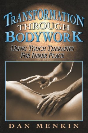Transformation Through Bodywork