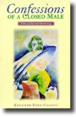 Confessions of a Closed Male; A Story of Spiritual Awakening