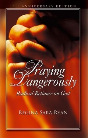 Praying dangerously