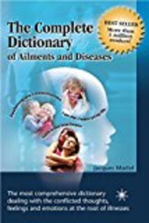 The Complete Dictionary of Ailments and Diseases by Jacques Martel