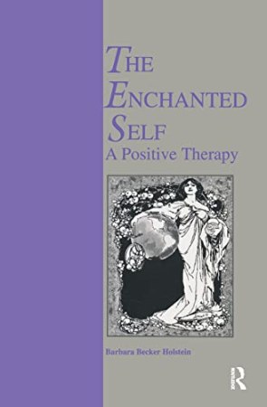 Enchanted Self A Positive Therapy