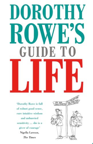 Dorothy Rowe's Guide to Life