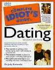 The Complete Idiot's Guide to Dating