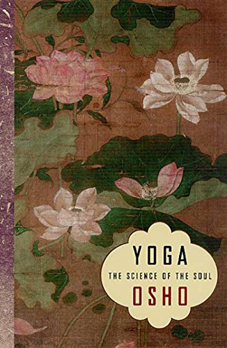 Yoga : the science of the soul