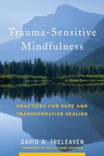 Trauma-sensitive mindfulness