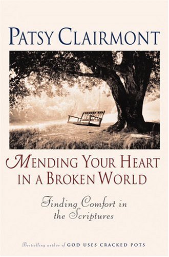 Mending your heart in a broken world