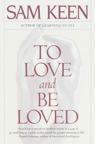 To Love and Be Loved