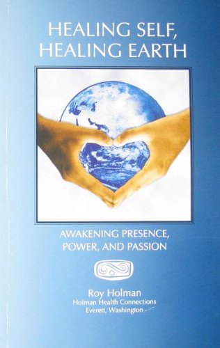 Healing Self Healing Earth Awakening Presence Power And Passion
