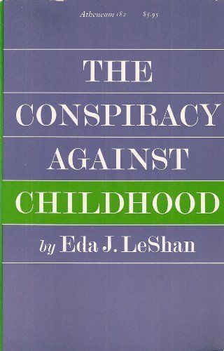 The Conspiracy Against Childhood