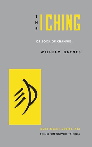 The I Ching or Book of changes