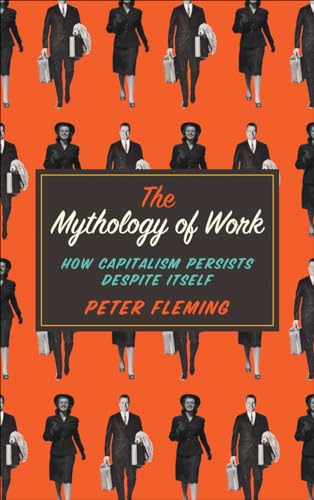The mythology of work