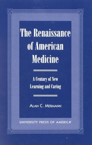 The Renaissance of American Medicine