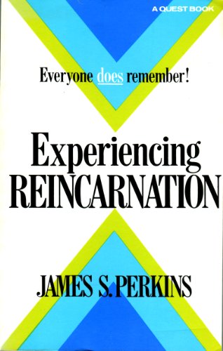 Experiencing reincarnation